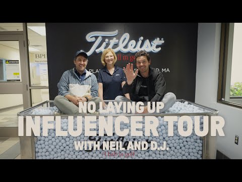 No Laying Up: Influencer Tour (Southern New England)