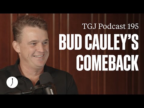 How Bud Cauley Fought His Way Back to the PGA Tour | The Golfer’s Journal Podcast