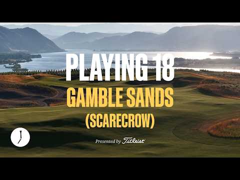 Every Shot at Scarecrow: Gamble Sands’ Jaw-Dropping New Course