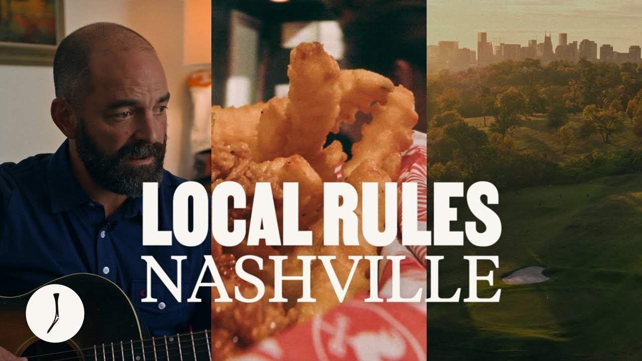 Is Music City a Golf City? | Local Rules: Nashville | The Golfer's Journal