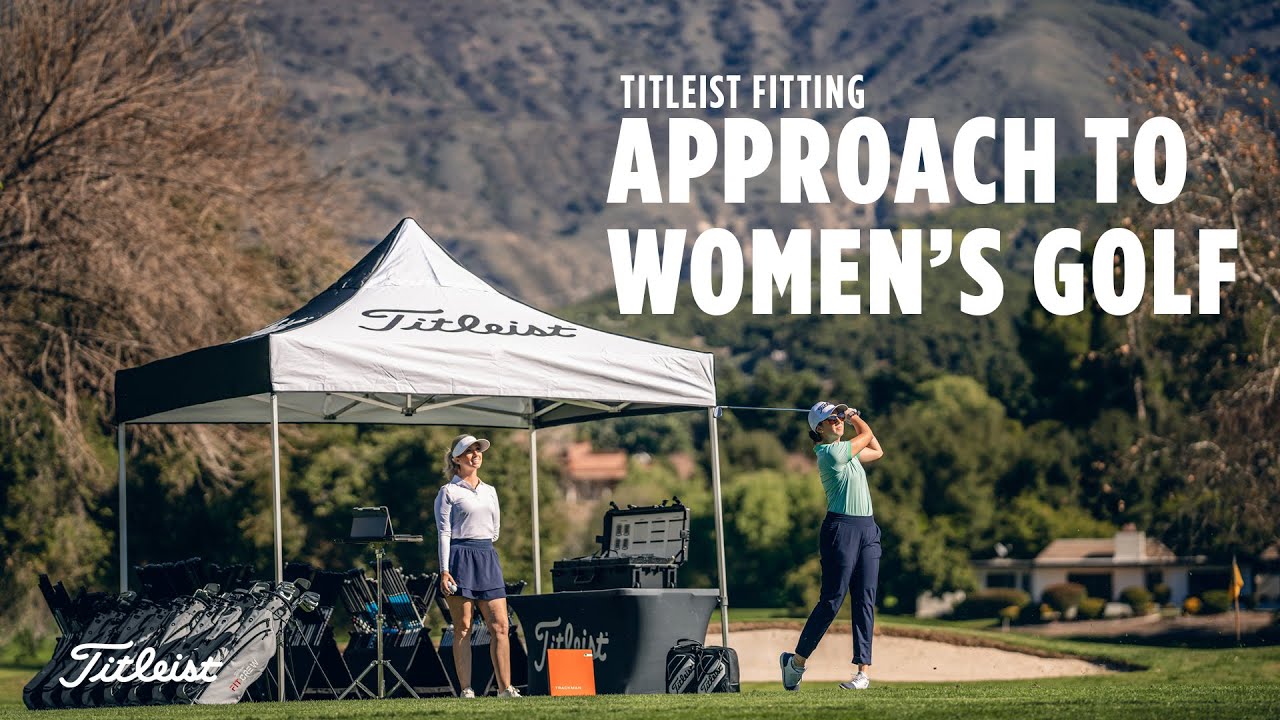 How We Approach Women’s Golf Equipment | Titleist Ball and Club Fitting