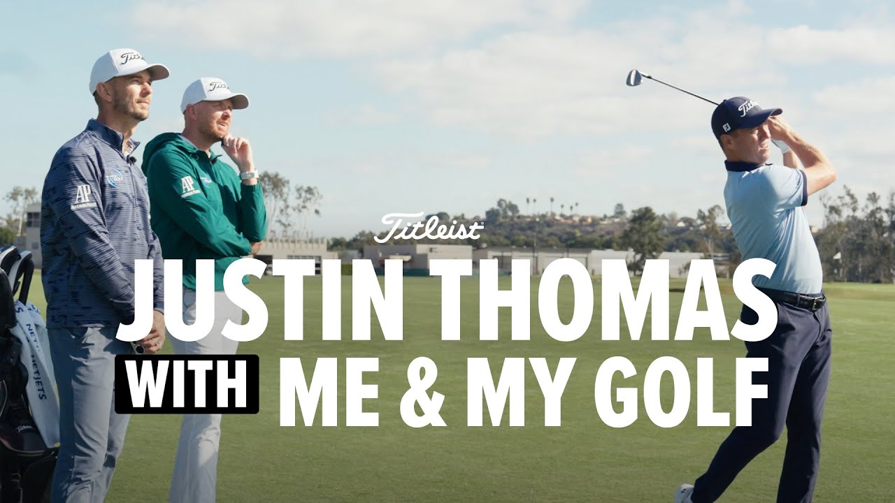 Justin Thomas Shares Approach Shot Wisdom w/ Me and My Golf