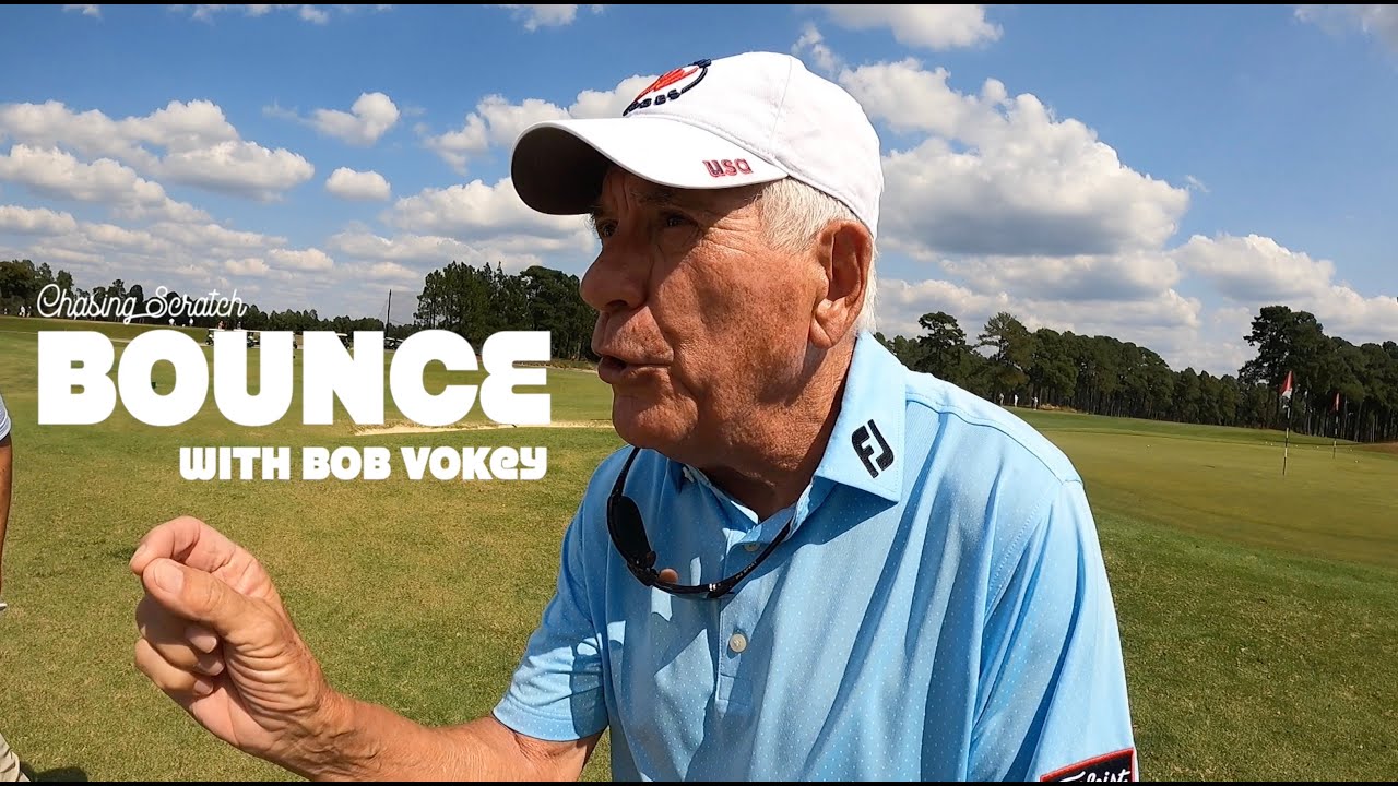 Chasing Scratch - Bounce with Bob Vokey