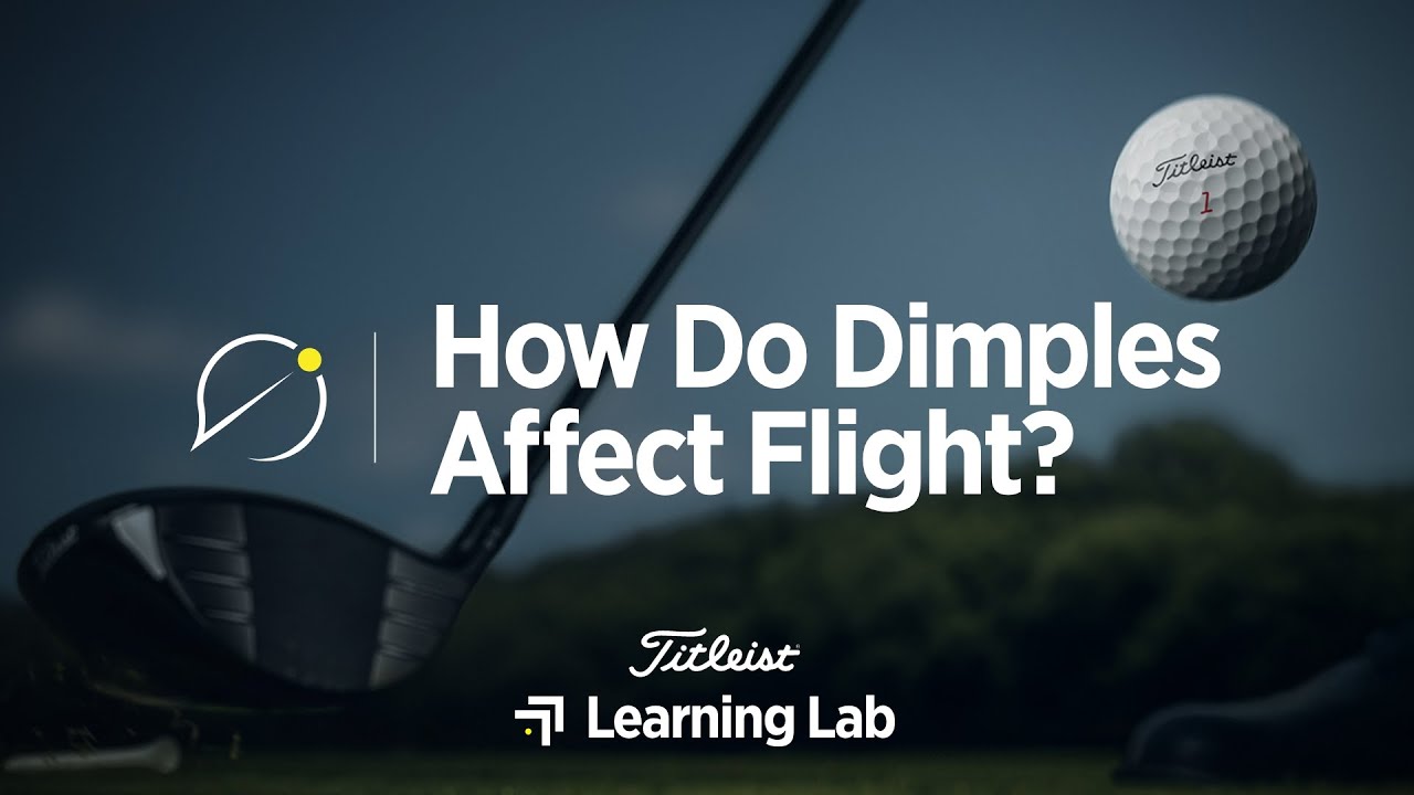 Why Golf Balls Have Dimples and What They Do | Titleist Learning Lab