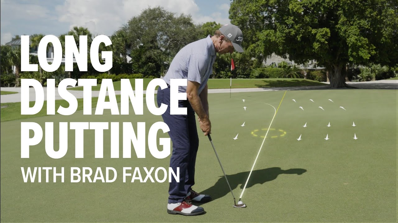 Putting from Long Distance with Brad Faxon